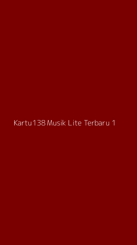 Tampilan Antarmuka Aplikasi Kartu138 Musik Lite Terbaru - 1