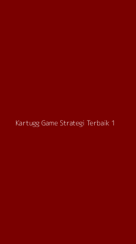 Tampilan Antarmuka Aplikasi Kartugg Game Strategi Terbaik - 1