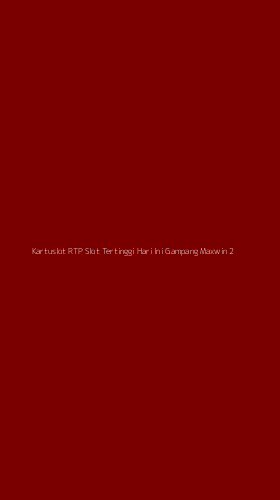 Tampilan Antarmuka Aplikasi Kartuslot Rtp Slot Tertinggi Hari Ini Gampang Maxwin - 2