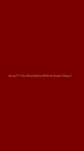 Tampilan Antarmuka Aplikasi Karya777 Situs Resmi Bonus Referral Seumur Hidup - 2