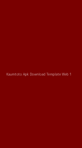 Tampilan Antarmuka Aplikasi Kaumtoto Apk Download Template Web - 1