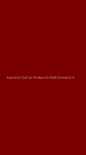 Tampilan Antarmuka Aplikasi Kaumtoto Daftar Pembersih Ram Otomatis - 4