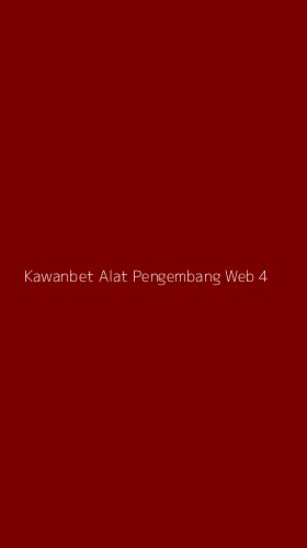 Tampilan Antarmuka Aplikasi Kawanbet Alat Pengembang Web - 4