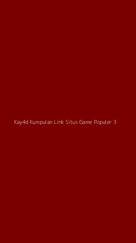 Tampilan Antarmuka Aplikasi Kay4d Kumpulan Link Situs Game Populer - 3