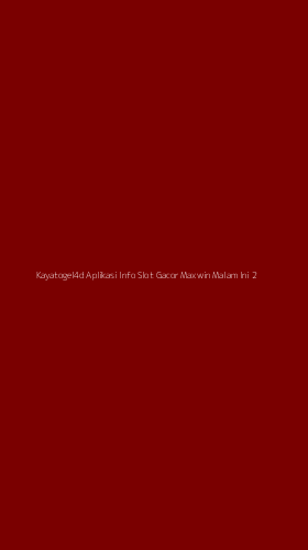 Tampilan Antarmuka Aplikasi Kayatogel4d Aplikasi Info Slot Gacor Maxwin Malam Ini - 2