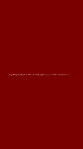 Tampilan Antarmuka Aplikasi Kayatogel4d Com Rtp Slot Tertinggi Hari Ini Gampang Maxwin - 2