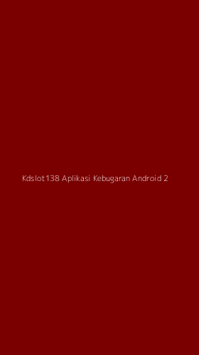 Tampilan Antarmuka Aplikasi Kdslot138 Aplikasi Kebugaran Android - 2