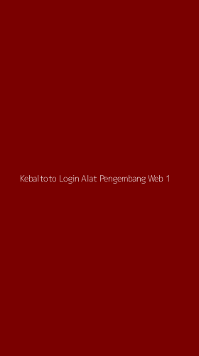 Tampilan Antarmuka Aplikasi Kebaltoto Login Alat Pengembang Web - 1