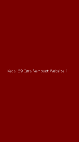 Tampilan Antarmuka Aplikasi Kedai 69 Cara Membuat Website - 1