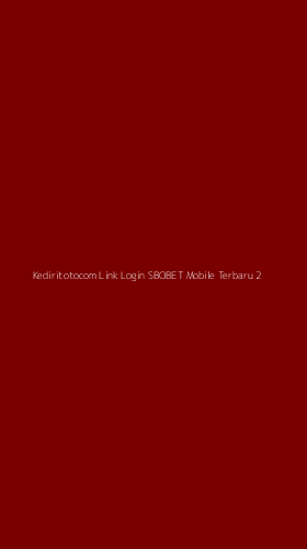 Tampilan Antarmuka Aplikasi Kediritotocom Link Login Sbobet Mobile Terbaru - 2