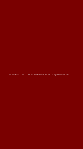 Tampilan Antarmuka Aplikasi Kejoratoto Wap Rtp Slot Tertinggi Hari Ini Gampang Maxwin - 1