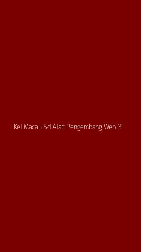 Tampilan Antarmuka Aplikasi Kel Macau 5d Alat Pengembang Web - 3