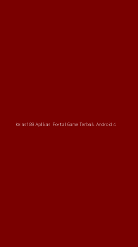 Tampilan Antarmuka Aplikasi Kelas189 Aplikasi Portal Game Terbaik Android - 4