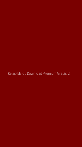 Tampilan Antarmuka Aplikasi Kelas4dslot Download Premium Gratis - 2