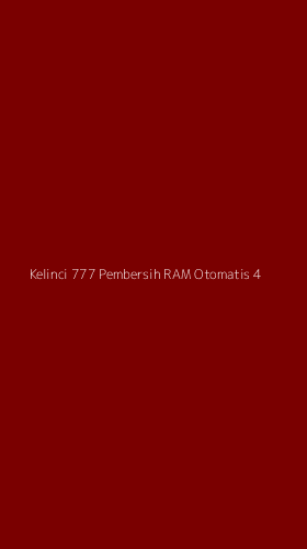 Tampilan Antarmuka Aplikasi Kelinci 777 Pembersih Ram Otomatis - 4