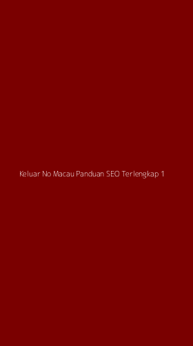 Tampilan Antarmuka Aplikasi Keluar No Macau Panduan Seo Terlengkap - 1