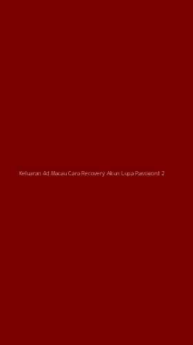 Tampilan Antarmuka Aplikasi Keluaran 4d Macau Cara Recovery Akun Lupa Password - 2