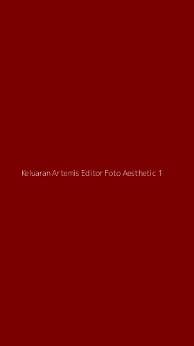 Tampilan Antarmuka Aplikasi Keluaran Artemis Editor Foto Aesthetic - 1