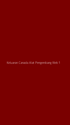 Tampilan Antarmuka Aplikasi Keluaran Canada Alat Pengembang Web - 1