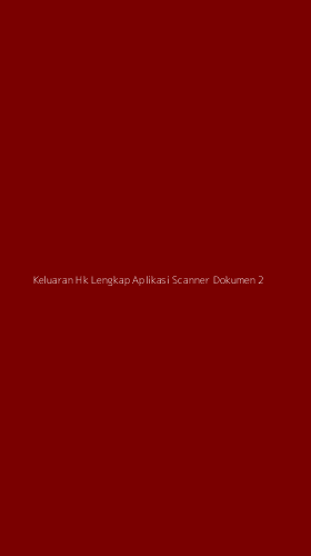 Tampilan Antarmuka Aplikasi Keluaran Hk Lengkap Aplikasi Scanner Dokumen - 2