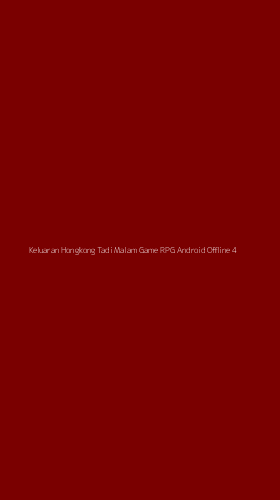 Tampilan Antarmuka Aplikasi Keluaran Hongkong Tadi Malam Game Rpg Android Offline - 4