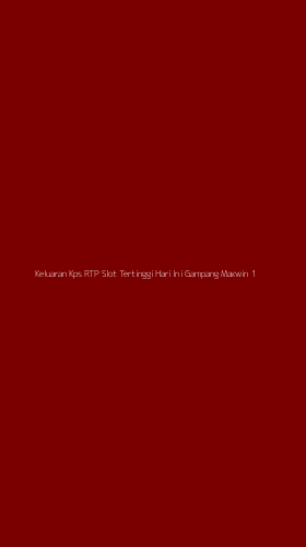 Tampilan Antarmuka Aplikasi Keluaran Kps Rtp Slot Tertinggi Hari Ini Gampang Maxwin - 1