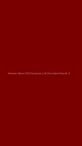 Tampilan Antarmuka Aplikasi Keluaran Macau 2023 Kumpulan Link Situs Game Populer - 4