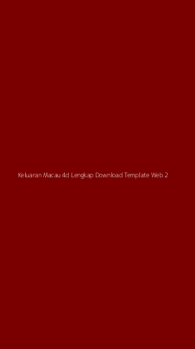 Tampilan Antarmuka Aplikasi Keluaran Macau 4d Lengkap Download Template Web - 2
