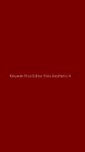 Tampilan Antarmuka Aplikasi Keluaran Pcso Editor Foto Aesthetic - 4
