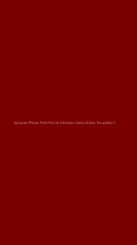 Tampilan Antarmuka Aplikasi Keluaran Phnom Penh Portal Informasi Game Online Terupdate - 1