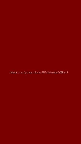 Tampilan Antarmuka Aplikasi Keluartoto Aplikasi Game Rpg Android Offline - 4