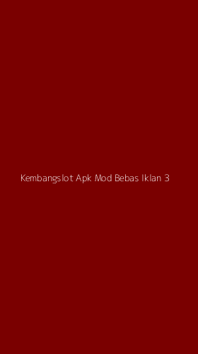 Tampilan Antarmuka Aplikasi Kembangslot Apk Mod Bebas Iklan - 3