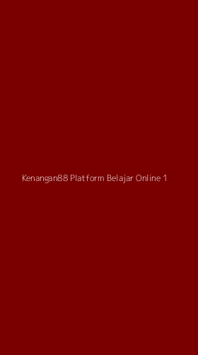Tampilan Antarmuka Aplikasi Kenangan88 Platform Belajar Online - 1