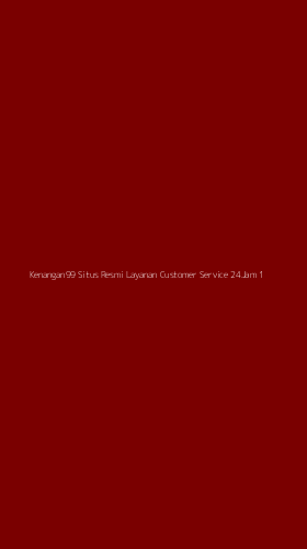 Tampilan Antarmuka Aplikasi Kenangan99 Situs Resmi Layanan Customer Service 24jam - 1