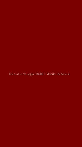 Tampilan Antarmuka Aplikasi Kenslot Link Login Sbobet Mobile Terbaru - 2