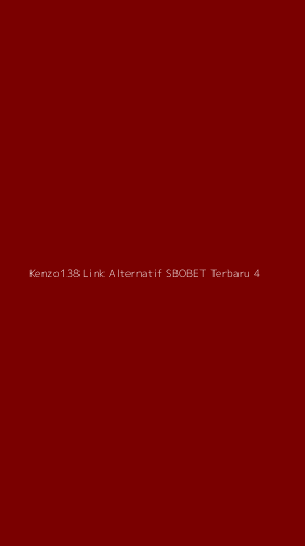Tampilan Antarmuka Aplikasi Kenzo138 Link Alternatif Sbobet Terbaru - 4