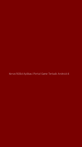 Tampilan Antarmuka Aplikasi Kenzo168id Aplikasi Portal Game Terbaik Android - 4