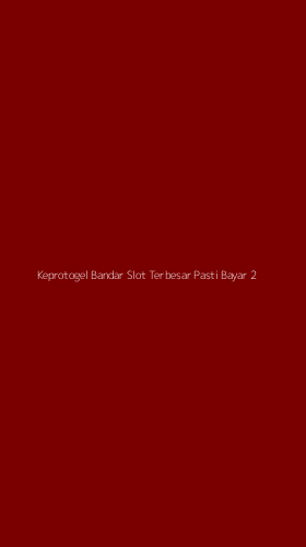 Tampilan Antarmuka Aplikasi Keprotogel Bandar Slot Terbesar Pasti Bayar - 2