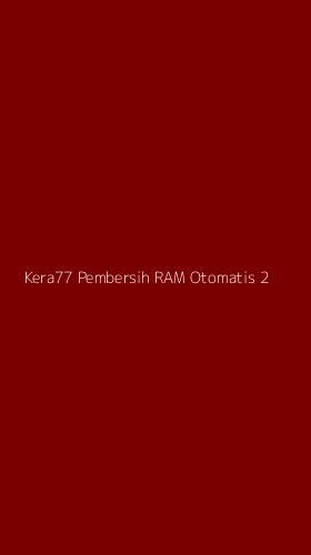 Tampilan Antarmuka Aplikasi Kera77 Pembersih Ram Otomatis - 2
