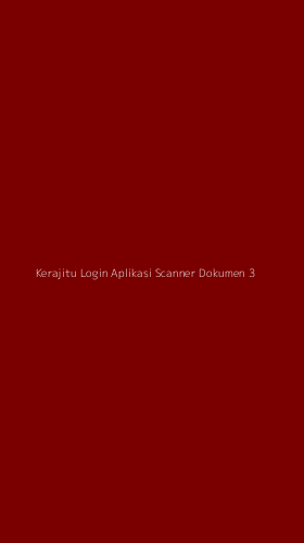 Tampilan Antarmuka Aplikasi Kerajitu Login Aplikasi Scanner Dokumen - 3