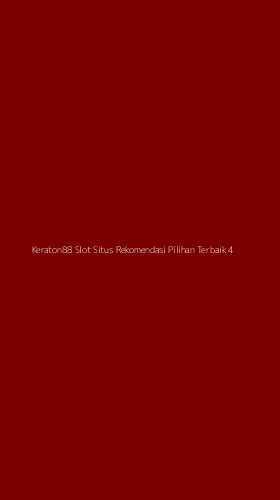 Tampilan Antarmuka Aplikasi Keraton88 Slot Situs Rekomendasi Pilihan Terbaik - 4