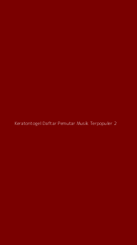 Tampilan Antarmuka Aplikasi Keratontogel Daftar Pemutar Musik Terpopuler - 2