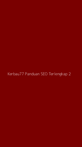 Tampilan Antarmuka Aplikasi Kerbau77 Panduan Seo Terlengkap - 2