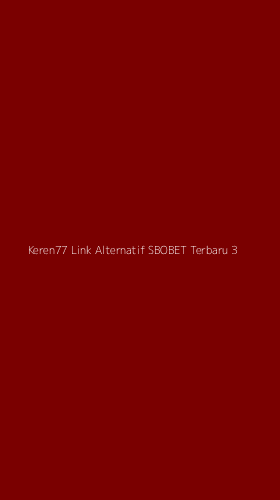 Tampilan Antarmuka Aplikasi Keren77 Link Alternatif Sbobet Terbaru - 3