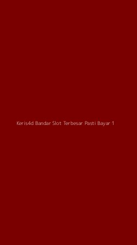 Tampilan Antarmuka Aplikasi Keris4d Bandar Slot Terbesar Pasti Bayar - 1