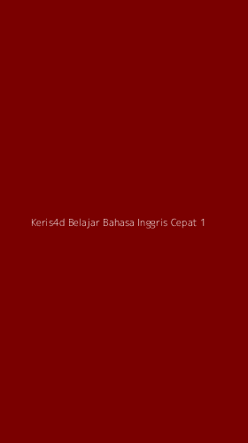 Tampilan Antarmuka Aplikasi Keris4d Belajar Bahasa Inggris Cepat - 1