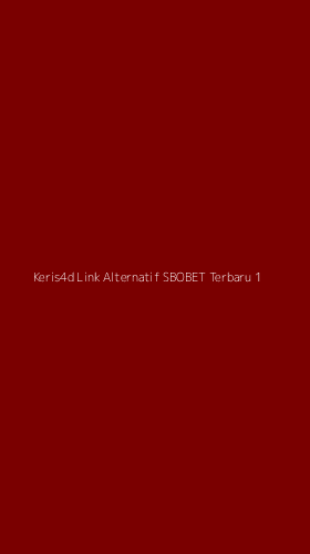 Tampilan Antarmuka Aplikasi Keris4d Link Alternatif Sbobet Terbaru - 1
