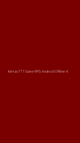Tampilan Antarmuka Aplikasi Kertas777 Game Rpg Android Offline - 4