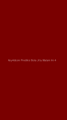 Tampilan Antarmuka Aplikasi Key4dcom Prediksi Bola Jitu Malam Ini - 4