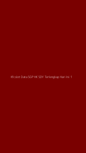 Tampilan Antarmuka Aplikasi Kfcslot Data Sgp Hk Sdy Terlengkap Hari Ini - 1